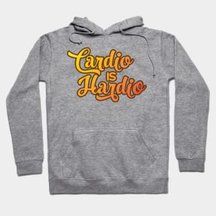 Cardio is Hardio Hoodie